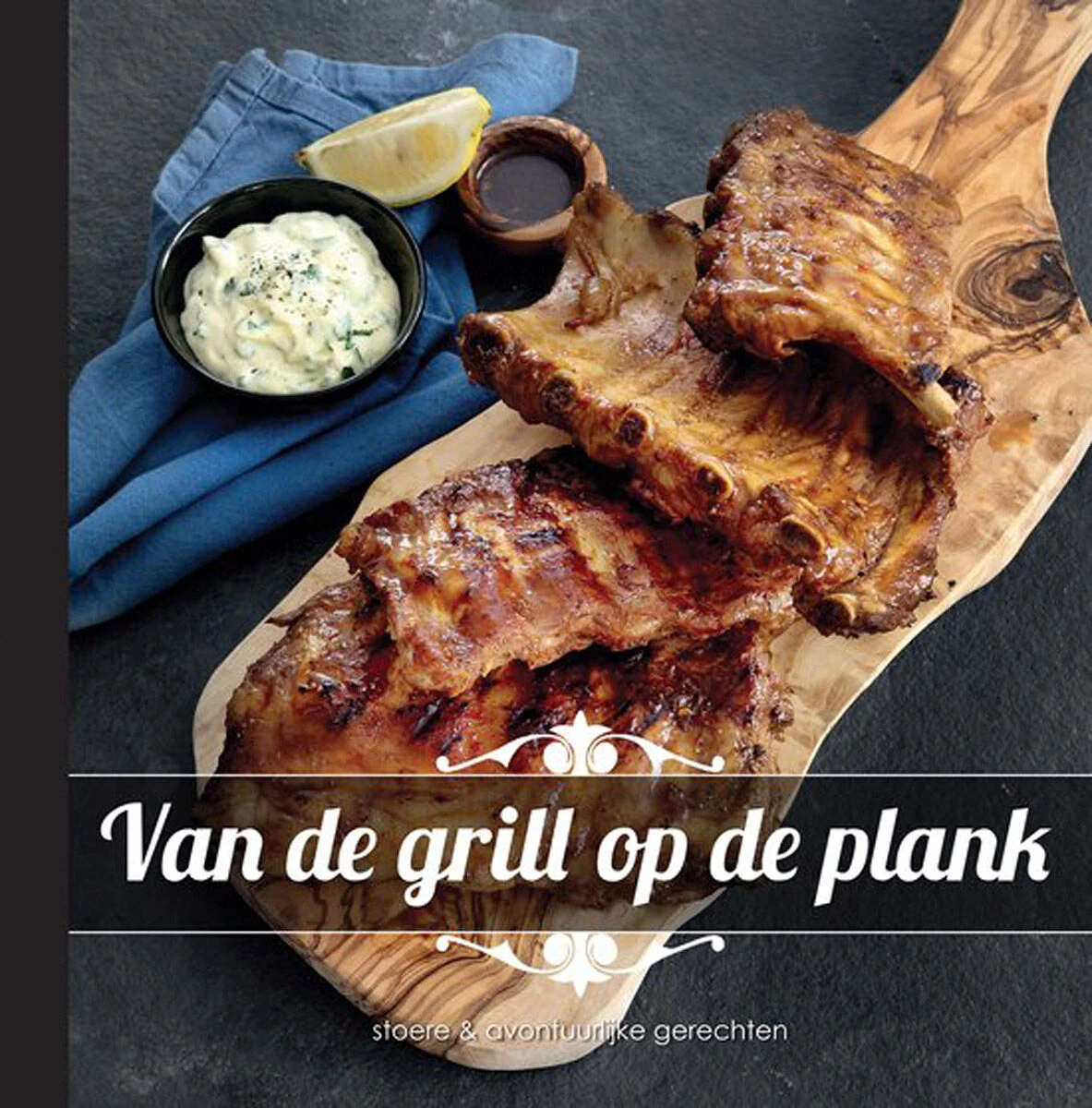 Van De Grill Op De Plank 3 Van De Grill Op De Plank